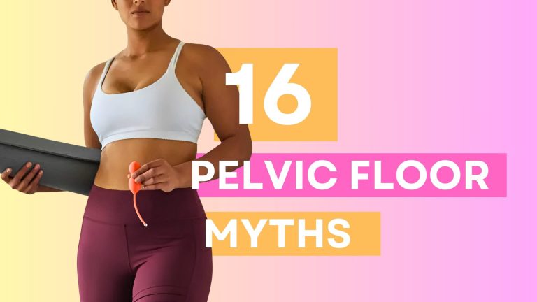 16 Pelvic Floor Myths